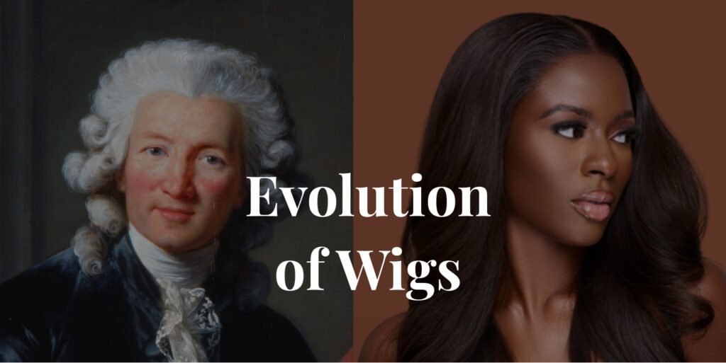 Evolution of Wigs